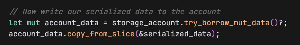 A Rust code snippet showing how serialized data is written to the account.