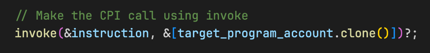 a screenshot showing a snippet of code that makes an invoke CPI call.